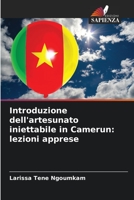 Introduzione dell'artesunato iniettabile in Camerun: lezioni apprese 6205857650 Book Cover