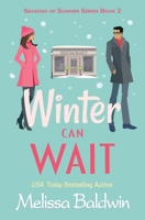 Winter Can Wait 0692831495 Book Cover