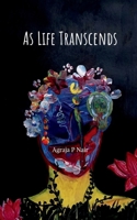 As Life Transcends B0F37KF9PM Book Cover