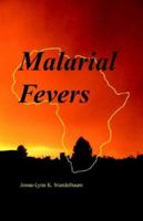 Malarial Fevers: A Pioneer Missionary in Africa 1598583875 Book Cover