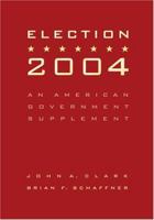 Election 2004: An American Government Supplement 0495001228 Book Cover