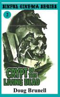 Crypt of the Living Dead 1542990890 Book Cover