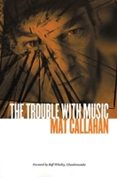 The Trouble with Music 1904859143 Book Cover