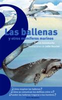 Las Ballenas y Otros Mam�feros Marinos / Whales and Other Sea Mammals 1947783602 Book Cover