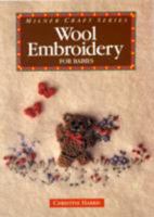Wool Embroidery for Babies (Milner Craft Series) 1863510729 Book Cover