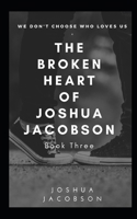 The Broken Heart of Joshua Jacobson B08GFL6PM7 Book Cover