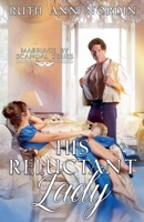 His Reluctant Lady B0FDKMHMXJ Book Cover