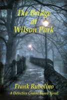 The Bridge at Wilson Park 197720368X Book Cover