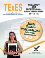 Texes Pedagogy and Professional Responsibilities EC-12 (160) Book and Online 1607874369 Book Cover