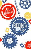 Eric Rodwell's Bidding Topics 1944201041 Book Cover