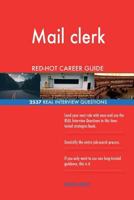 Mail clerk RED-HOT Career Guide; 2537 REAL Interview Questions 1718674384 Book Cover