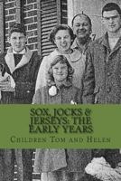 Sox, Jocks & Jerseys: The Early Years 1494331098 Book Cover