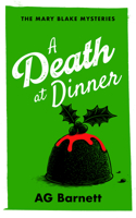 A Death at Dinner: A female private detective cozy murder mystery (A Mary Blake Mystery, 2) 1036713385 Book Cover