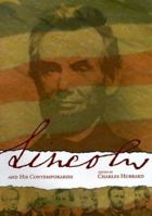 Lincoln and His Comtemporaries 0865546274 Book Cover