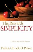 Rewards of Simplicity, The: A Practical and Spiritual Approach 080079477X Book Cover