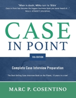 Case in Point 11: Complete Case Interview Preparation 0986370762 Book Cover