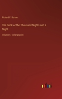 The Book of the Thousand Nights and a Night: Volume 6 - in large print 3368327518 Book Cover
