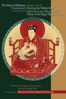 The Moon Of Wisdom: Chapter Six Of Chandrakirti's Entering The Middle Way With Commentary From The Eighth Karmapa Mikyo Dorje 1559392312 Book Cover