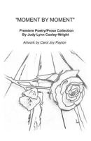 Moment by Moment 1619845792 Book Cover