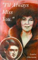 I'll Always Miss You 0759615543 Book Cover