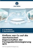 Einfluss von Cu auf die mechanischen Eigenschaften der Formgedächtnislegierung NITI (German Edition) 6209415881 Book Cover