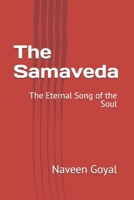The Samaveda: The Eternal Song of the Soul (The Four Vedas Series: A Living Journey into Ancient Wisdom) B0GCW42WHJ Book Cover