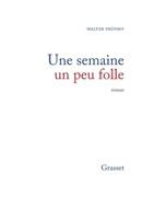 Une semaine un peu folle 2246439515 Book Cover