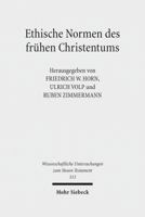 Ethische Normen Des Fruhen Christentums: Gut - Leben - Leib - Tugend. Kontexte Und Normen Neutestamentlicher Ethik / Context and Norms of New Testamen 3161524993 Book Cover