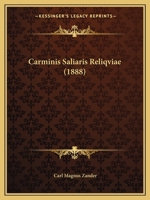 Carminis Saliaris Reliqviae (1888) 1160051305 Book Cover