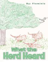 What the Herd Heard 1504962427 Book Cover