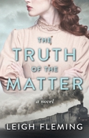 The Truth of the Matter 1734738022 Book Cover