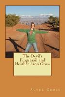 The Devil's Fingernail and Heather Aron Gross 1643731289 Book Cover