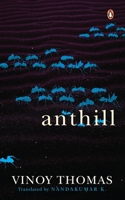 Anthill (Puttu, winner of Kerala Sahitya Akademi Award) 0143472356 Book Cover