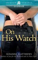 On His Watch 1440584389 Book Cover