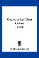 Gedichte Aus Dem Orient (1888) 1161176365 Book Cover