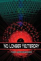No Longer Yesterday 150089060X Book Cover