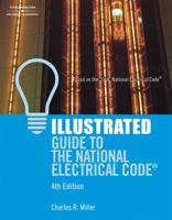 Illustrated Guide to the NEC: Based on the 2005 National Electrical Code