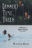 Dessert Time Tales: Collection of Short Stories 1543771009 Book Cover