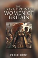 The Extra Ordinary Women of Britain 1037100921 Book Cover