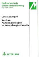 Vertikale Marketingstrategien Im Investitionsgueterbereich: Dargestellt Am Beispiel Von Einsatzstoffen 3631339445 Book Cover