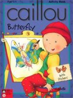 Caillou Butterfly: Butterfly (Merry-Go-Round) 2894502923 Book Cover
