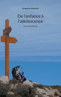 De l'enfance à l'adolescence: Un recueil d'écrits (French Edition) 2322501735 Book Cover