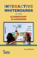 Interactive Whiteboards in the Elementary Classroom 1564843300 Book Cover
