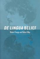 De Lingua Belief (Bradford Books) 0262513293 Book Cover