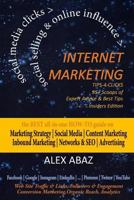 INTERNET MARKETING Tips-4-Clicks|SOCIAL SELLING & ONLINE INFLUENCE|Small Business, eCommerce & Startups: Digital Marketing Strategy|Social Media ... Insiders Edition) 1534636676 Book Cover