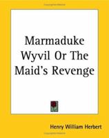 Marmaduke Wyvil an Historical Romance of 1651 1145870139 Book Cover