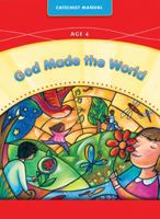 God Made the World Catechist Manual Kit: Age 4 0829428038 Book Cover