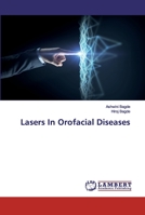 Lasers In Orofacial Diseases 6202526963 Book Cover