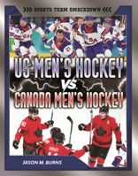 Us Men's Hockey vs. Canada Men's Hockey B0H9D2P4FF Book Cover