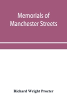 Memorials of Manchester streets 9353955823 Book Cover